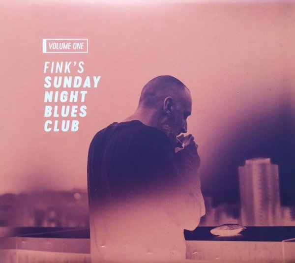 Fink Fink's Sunday Night Blues Club: Volume 1 CD