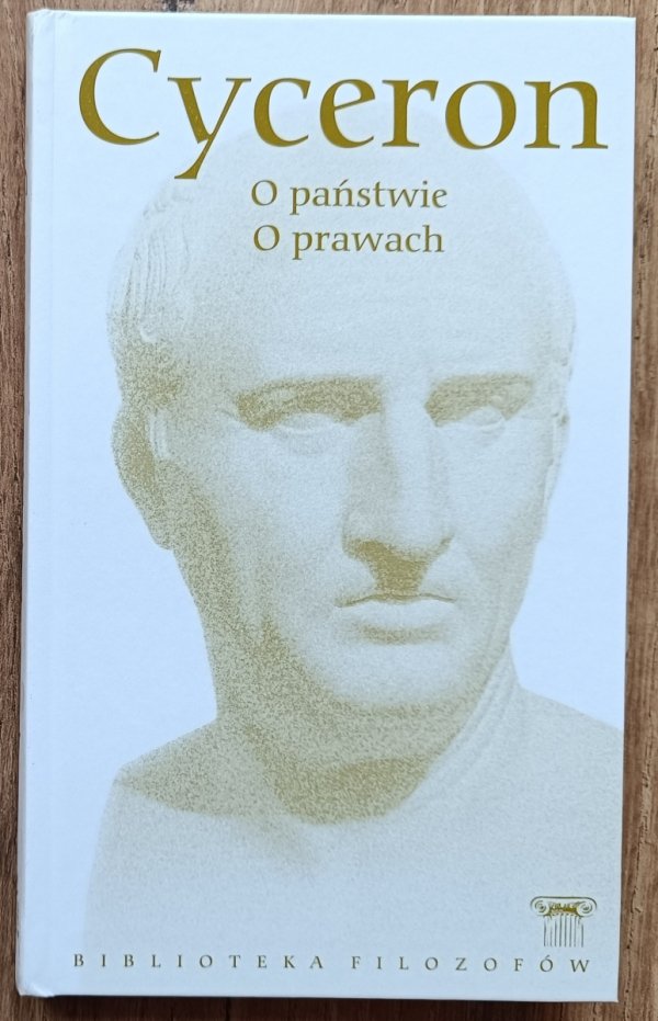 Cyceron O państwie. O prawach