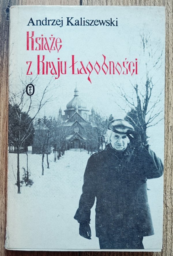 Andrzej Kaliszewski Książę z Kraju Łagodności. O twórczości Jerzego Harasymowicza