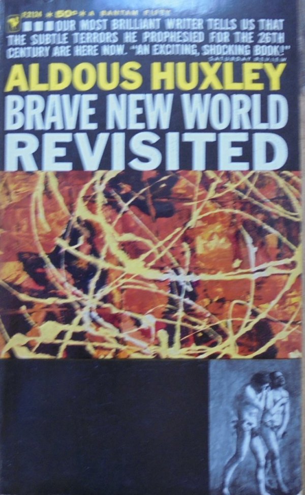 Aldous Huxley • Brave New World Revisited