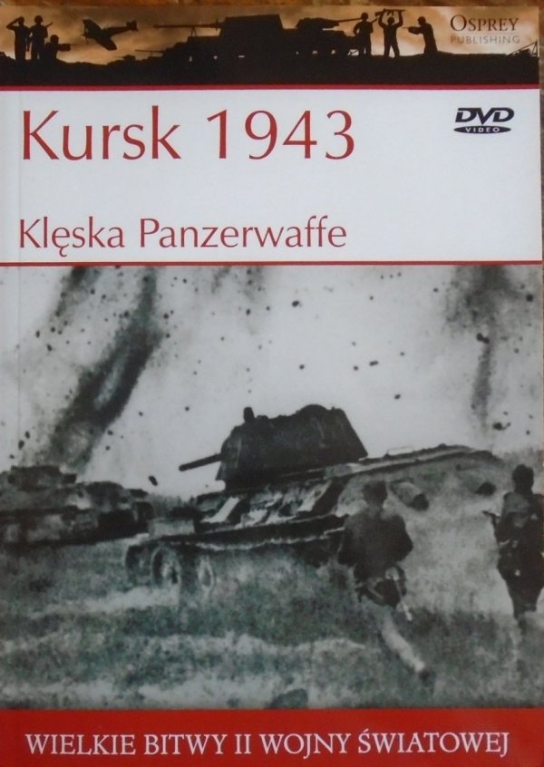 Kursk 1943 • Klęska Panzerwaffe