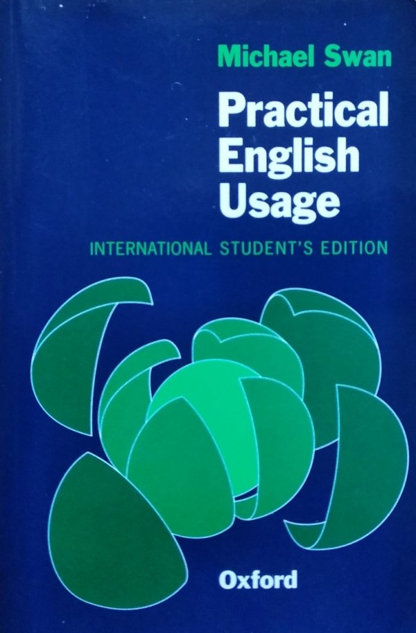 Michael Swan • Practical English Usage