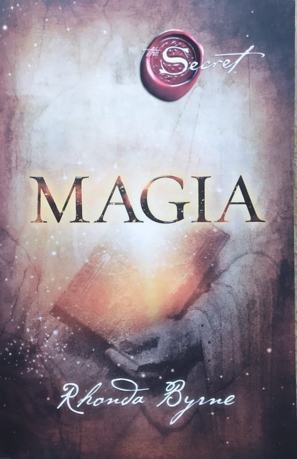 Rhonda Byrne Sekret. Magia