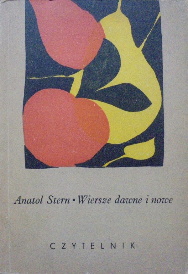 Anatol Stern • Wiersze dawne i nowe [dedykacja autora]