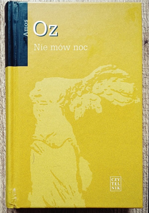 Amos Oz Nie mów noc