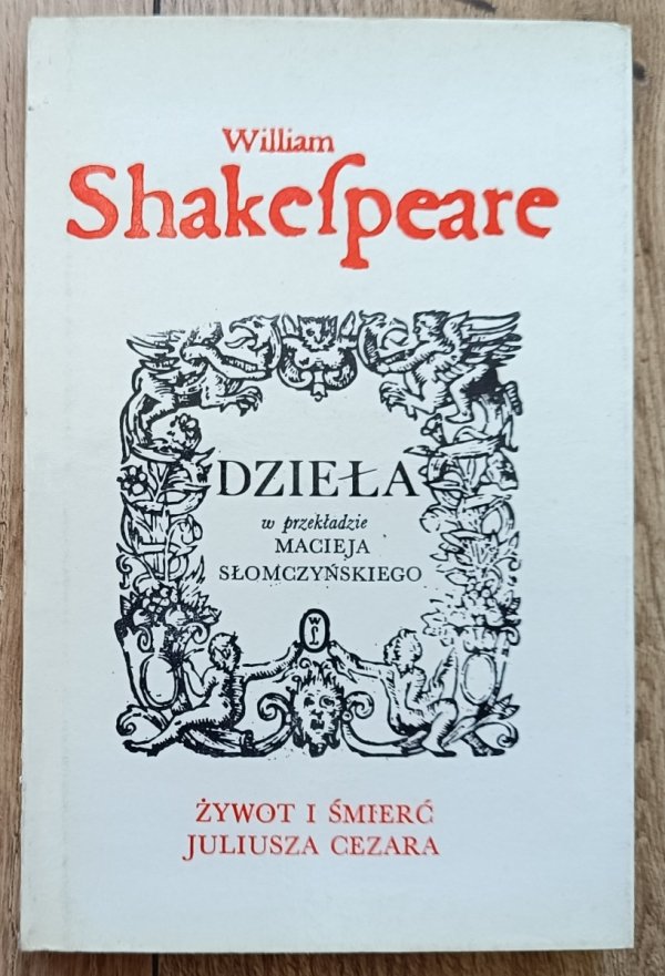 William Shakespeare Żywot i śmierć Juliusza Cezara