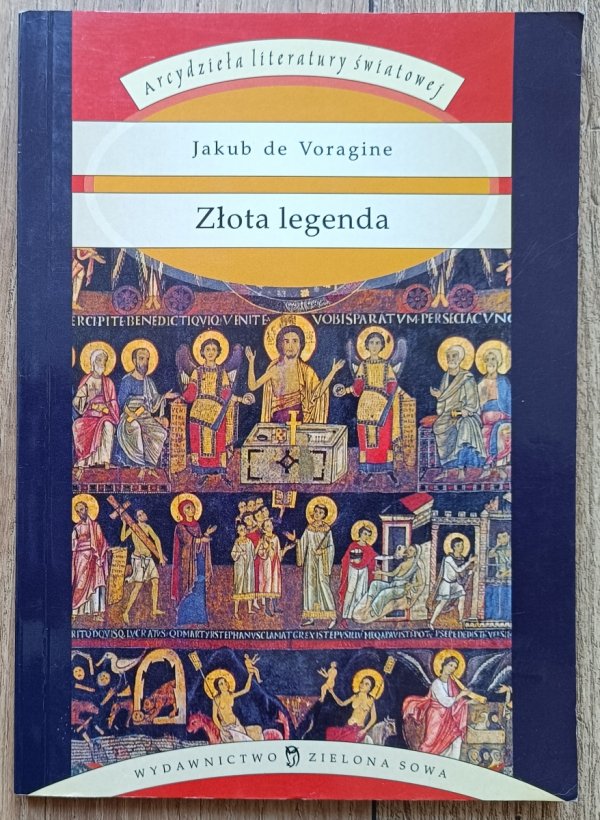 Jakub de Voragine Złota legenda