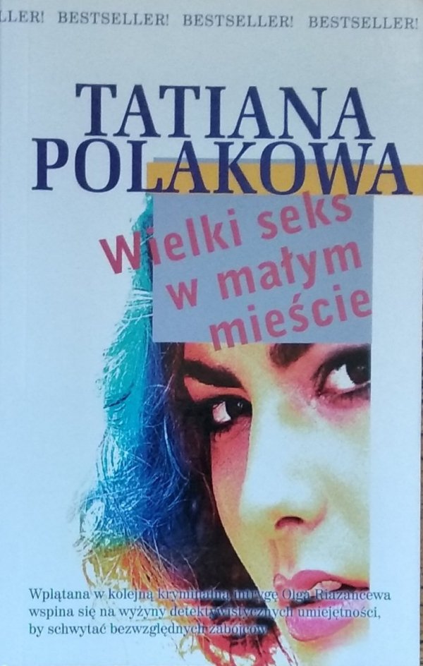 Tatiana Polakowa • Wielki seks w małym mieście