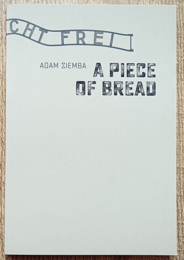 Adam Ziemba A Piece of Bread