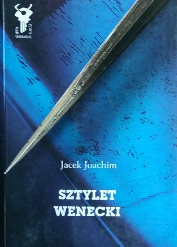 Jacek Joachim • Sztylet wenecki