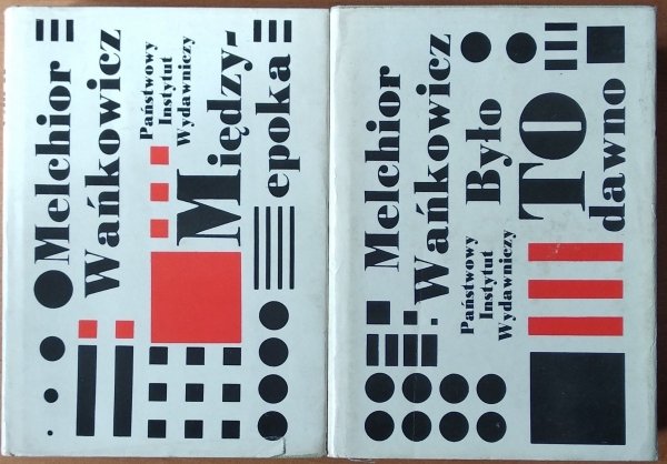 Melchior Wańkowicz • Anoda - Katoda. 2 tomy
