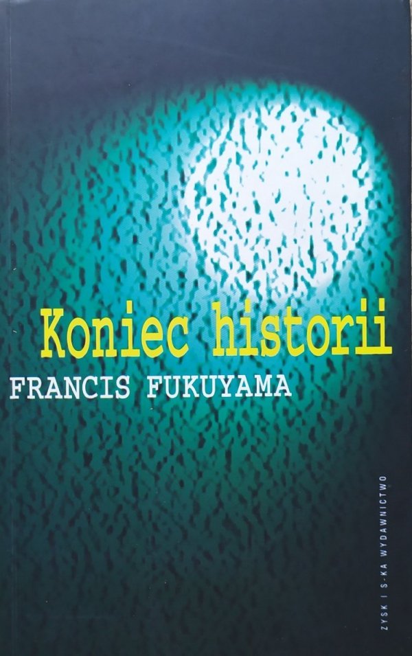 Francis Fukuyama Koniec historii