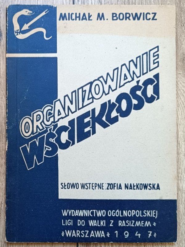 Michał M. Borwicz Organizowanie wściekłości