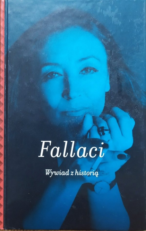 Oriana Fallaci Wywiad z historią