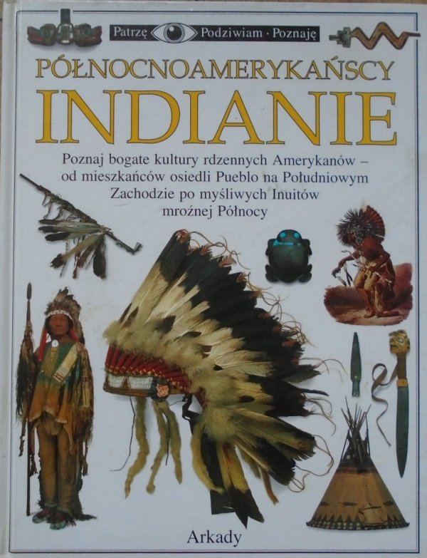 David Murdoch • Północnoamerykańscy Indianie [Patrzę Podziwiam Poznaję]