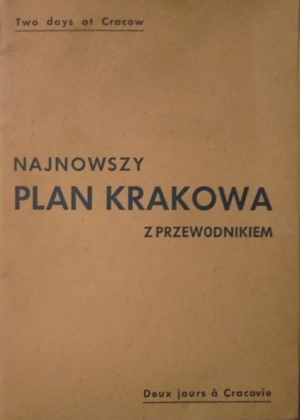 Najnowszy plan Krakowa z przewodnikiem • Two days at Cracow [1946]