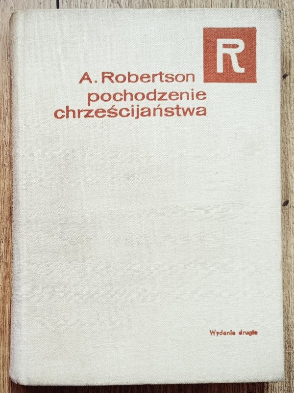 Archibald Robertson Pochodzenie chrześcijaństwa