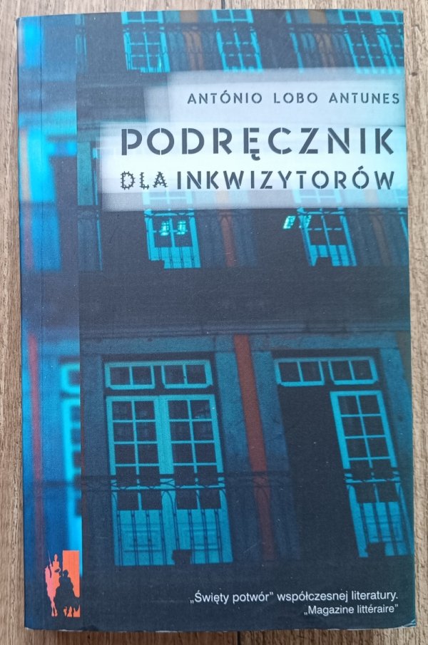 Antonio Lobo Antunes Podręcznik dla inkwizytorów