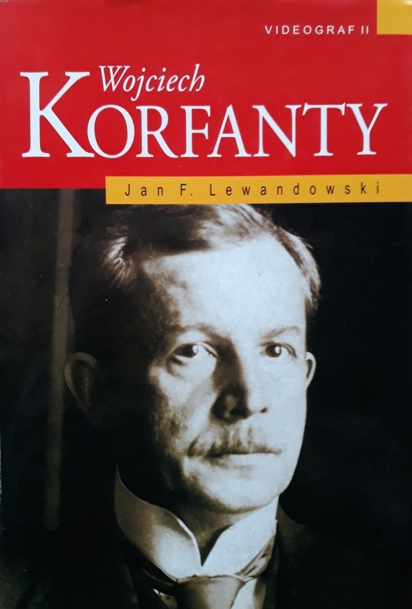 Jan Franciszek Lewandowski • Wojciech Korfanty 