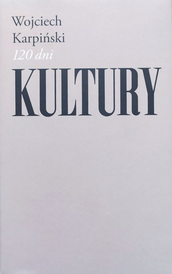 Wojciech Karpińśki 120 dni kultury