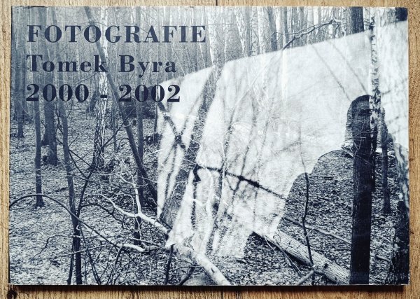 Tomek Byra: Fotografie 2000-2002