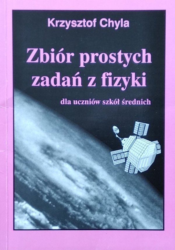 Krzysztof Chyla • Zbiór prostych zadań z fizyki