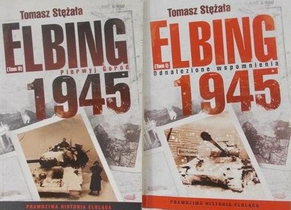 Tomasz Stężała • Elbing 1945. Odnalezione wspomnienia [komplet]