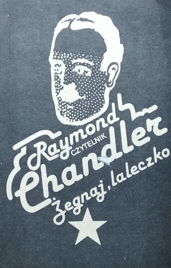 Raymond Chandler • Żegnaj, laleczko 