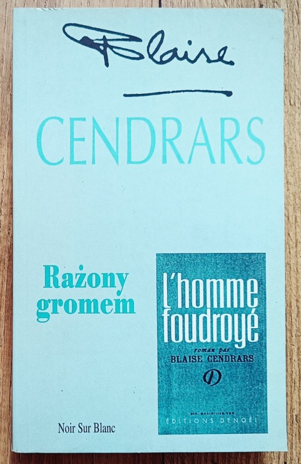 Blaise Cendrars Rażony gromem