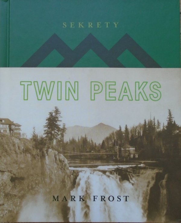 Mark Frost • Sekrety Twin Peaks