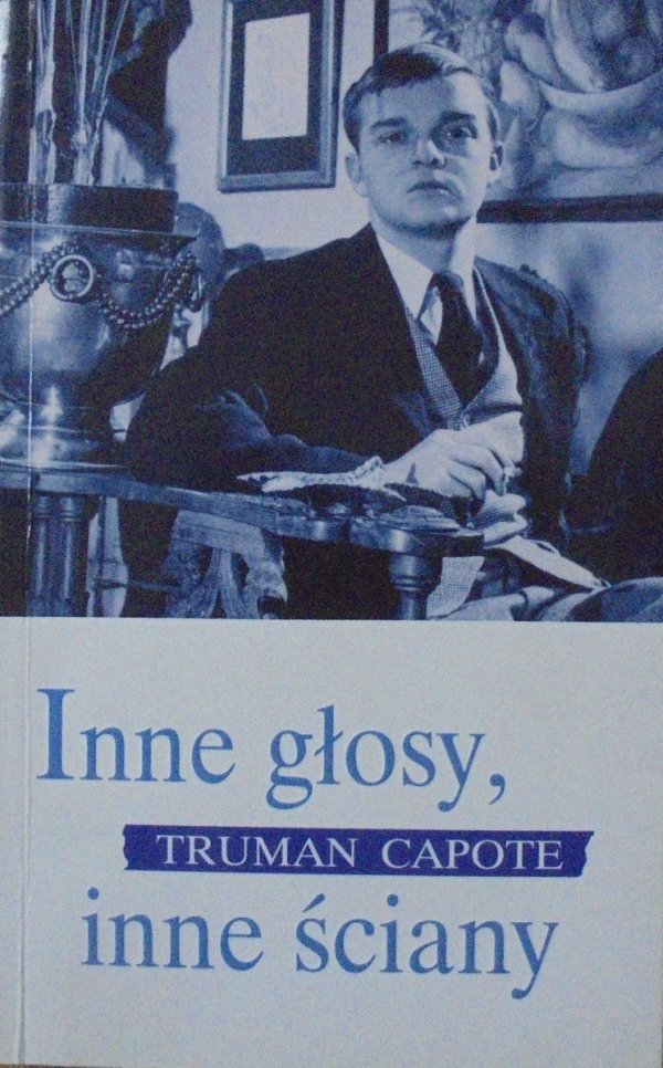 Truman Capote Inne głosy, inne ściany
