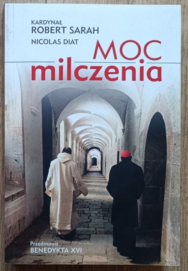 kardynał Robert Sarah, Nicolas Diat • Moc milczenia