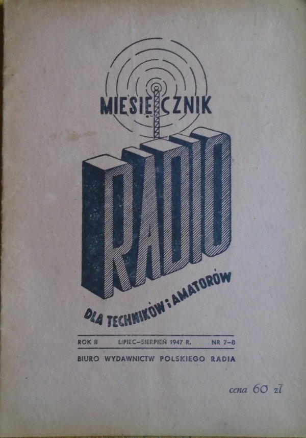 Radio. Miesięcznik dla techników i amatorów 7-8/1947