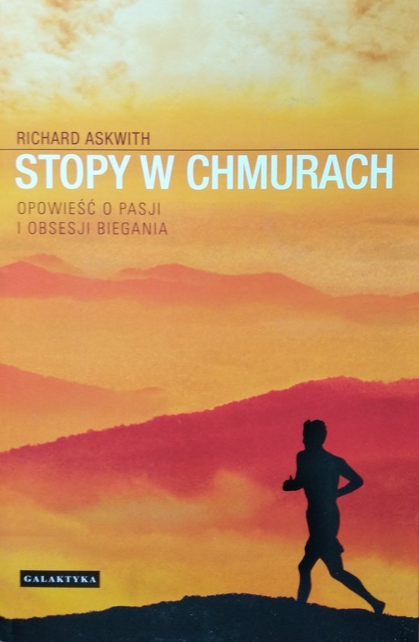 Richard Askwith • Stopy w chmurach. Opowieść o pasji i obsesji biegania 