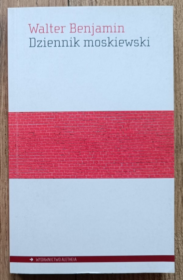 Walter Benjamin Dziennik moskiewski