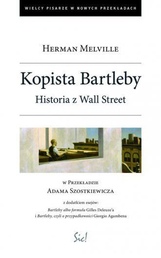 Herman Melville Kopista Bartleby. Kopista z Wall Street