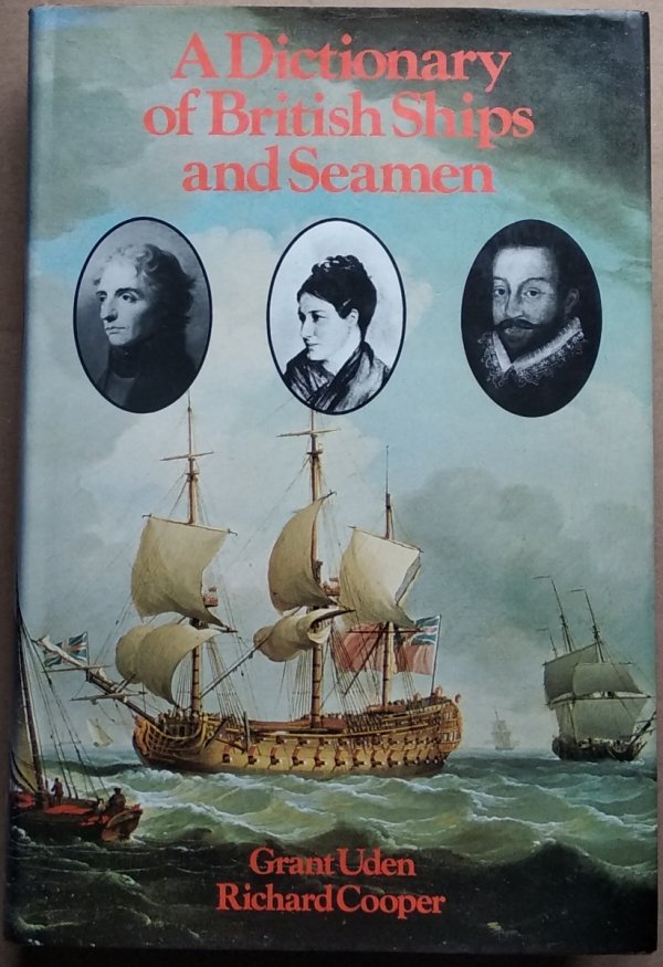 Grant Uden • A Dictionary of British Ships and Seamen