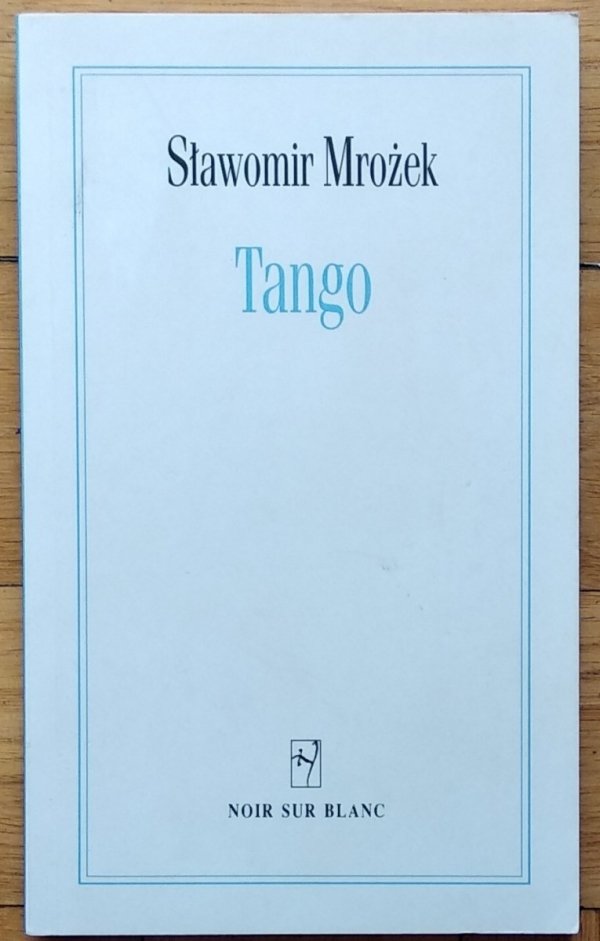 Sławomir Mrożek • Tango