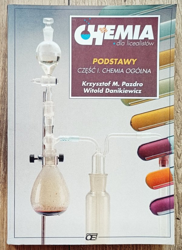 Krzysztof Pazdro Chemia dla licealistów. Podstawy