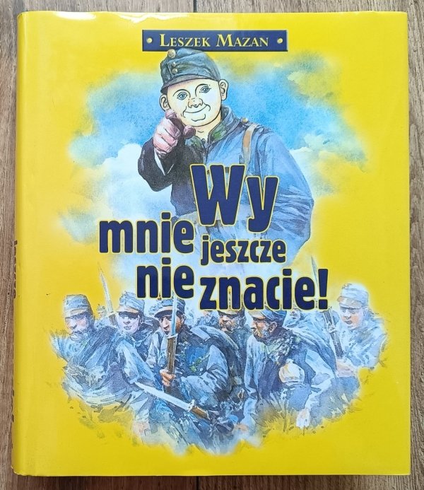 Leszek Mazan Wy mnie jeszcze nie znacie!