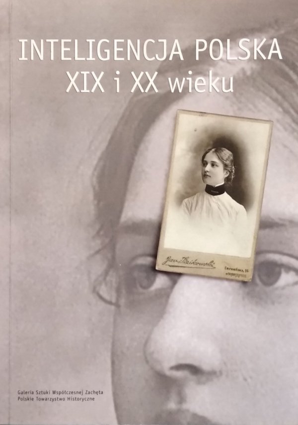 Aleksandra Garlicka • Inteligencja polska XIX i XX wieku