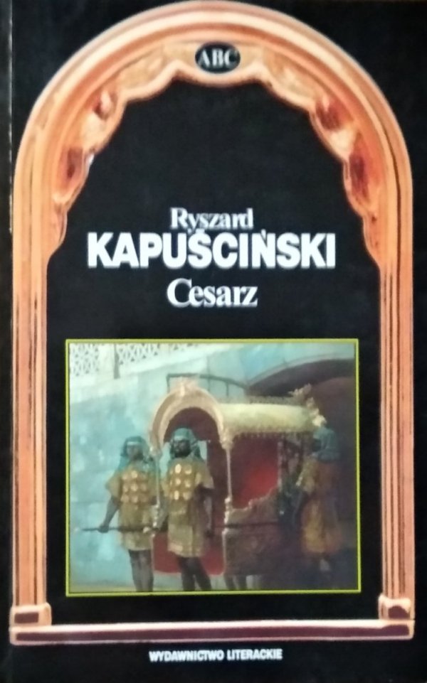 Ryszard Kapuściński • Cesarz 