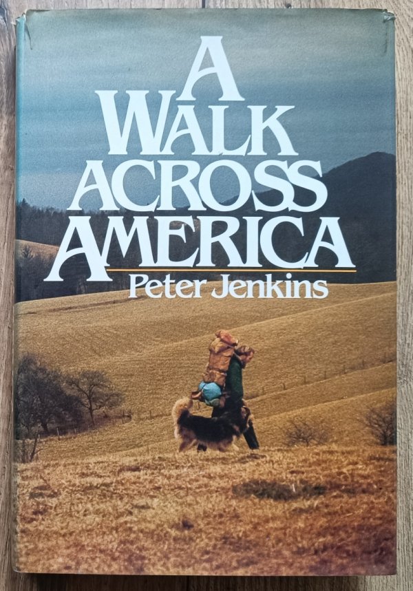 Peter Jenkins A Walk Across America