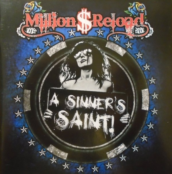 Million Dollar Reload A Sinner's Saint! CD