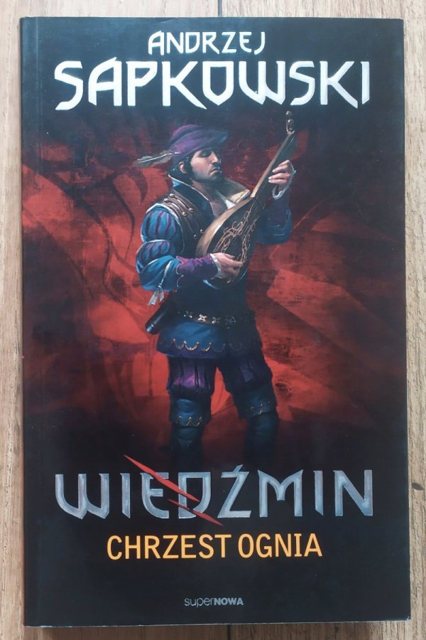 Andrzej Sapkowski Wiedźmin. Chrzest ognia