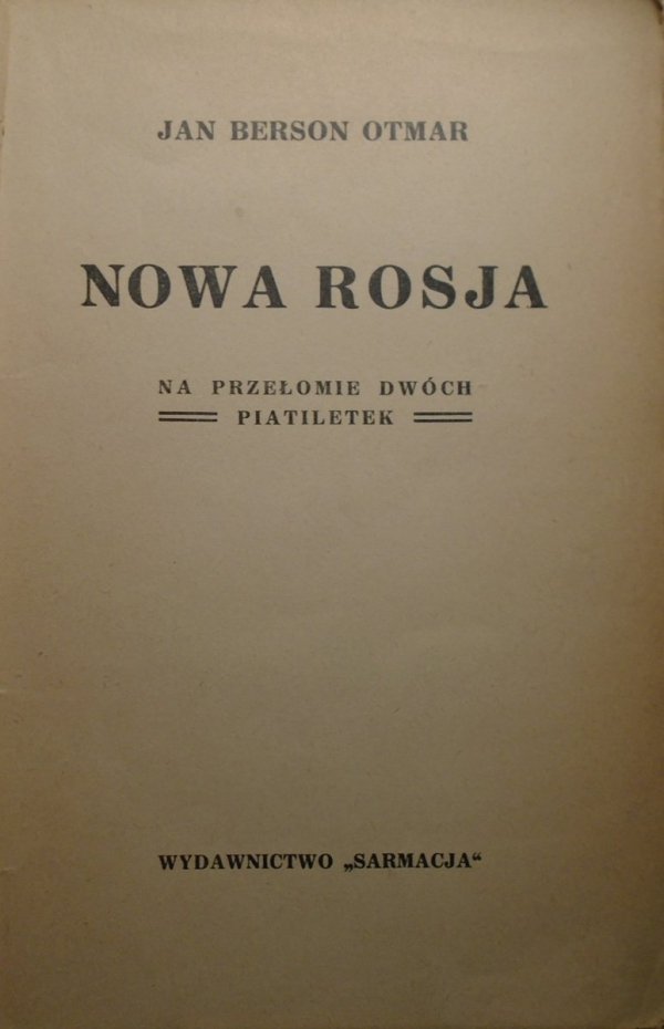 Jan Berson Otmar • Nowa Rosja na przełomie dwóch piatiletek [1933]