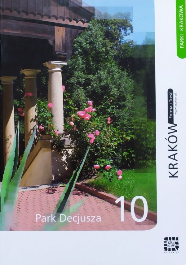 Mieczysław Marek Stachura Park Decjusza [Parki Krakowa 10]