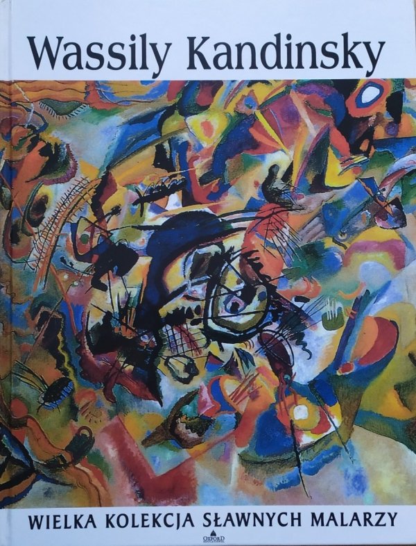 Wassily Kandinsky [Wielka kolekcja sławnych malarzy]