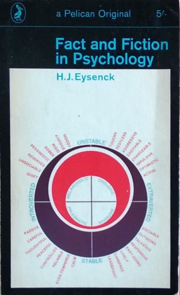 HJ Eysenck • Fact and Fiction in Psychology