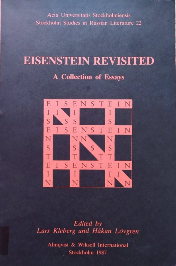 ed. Lars Kleberg, Hakan Lovgren Eisenstein Revisited. A Collection of Essays
